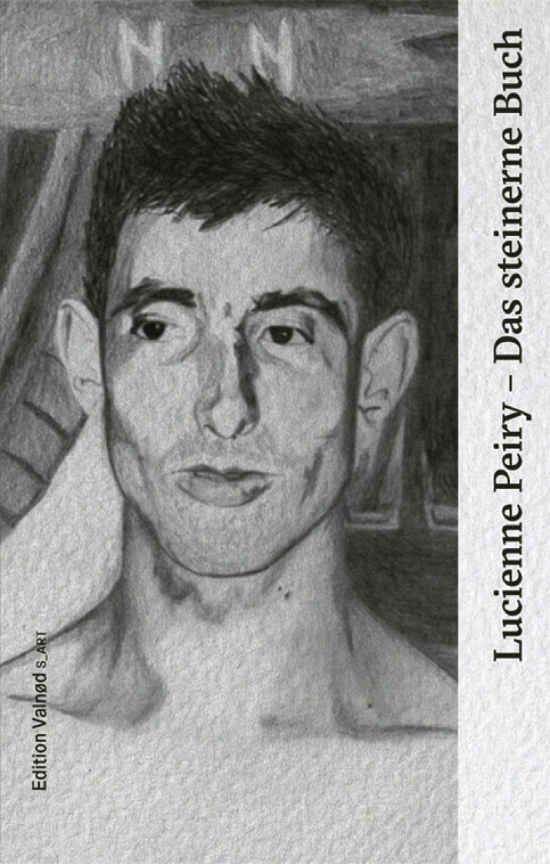 « Le Livre de pierre », écrit par Lucienne Peiry, paraît en allemand. Édition Valnød, à Bâle